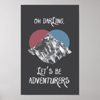 Oh, Darling, lass uns Abenteurer sein, die Indie p Poster