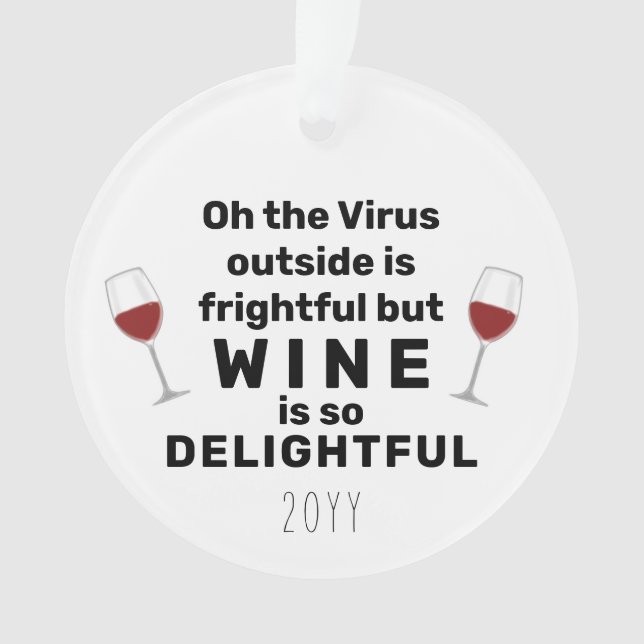 Oh, das Virus draußen ist ein beängstigender Funny Ornament (Vorderseite)