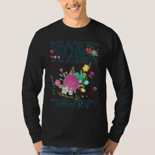 Oh, das Wetter draußen ist furchtbar, aber dieses T-Shirt