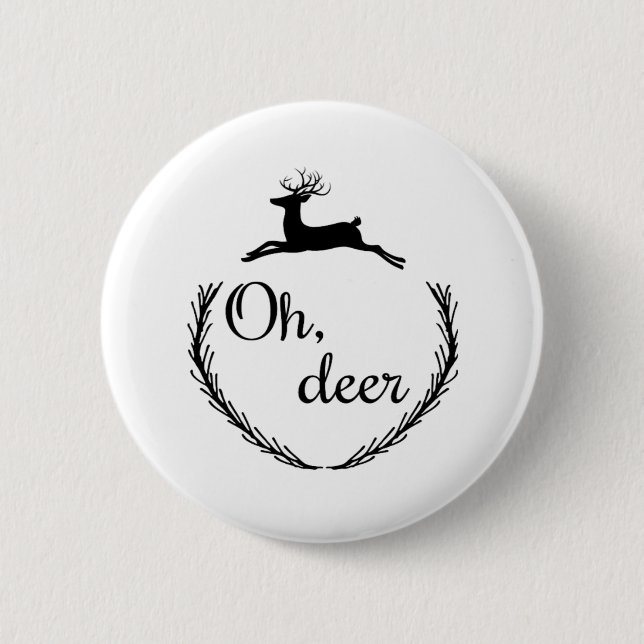 Oh Deer Funny Style Design  Button (Vorderseite)