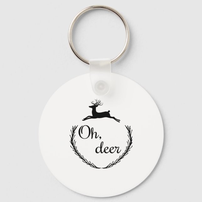 Oh Deer Funny Style Design Schlüsselanhänger (Vorderseite)