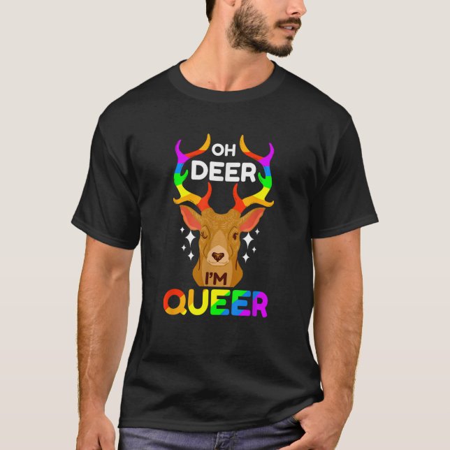 Oh Deer I m Queer  T-Shirt (Vorderseite)