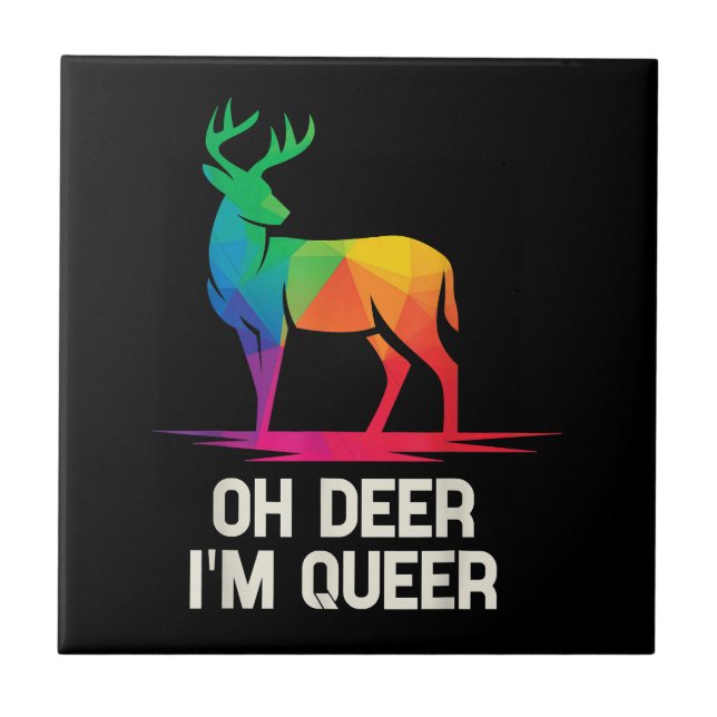 Oh Deer Im Queen LGBT Fliese (Vorderseite)