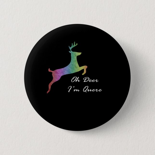Oh Deer Queer Funny Pun LGBT Pride Celebration  Button (Vorderseite)