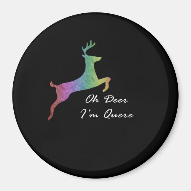 Oh Deer Queer Funny Pun LGBT Pride Celebration  Magnet (Vorne)