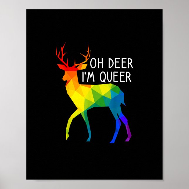 Oh Deer Queer LGBTQ Pride Celebration Month  Poster (Vorne)