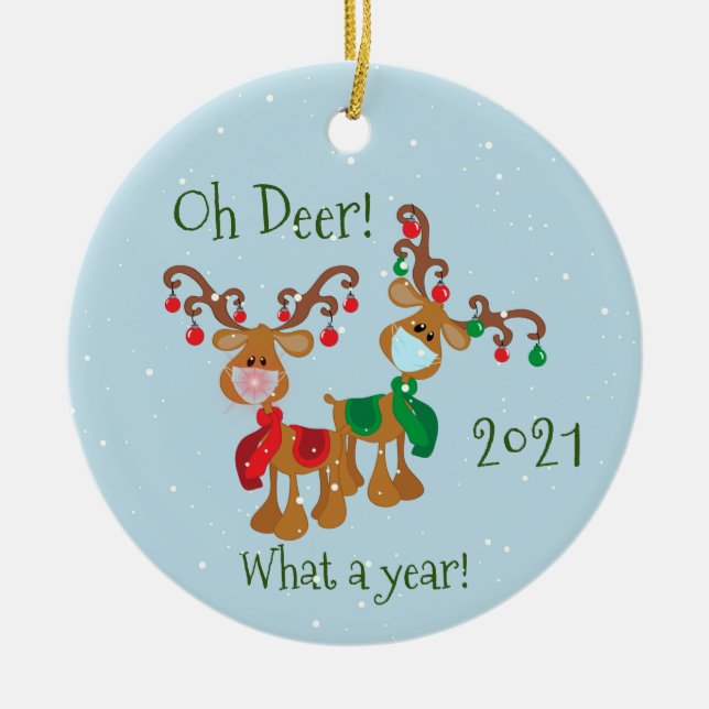 Oh Deer What a Year Christmas Pandemic 2021 Keramik Ornament (Vorne)