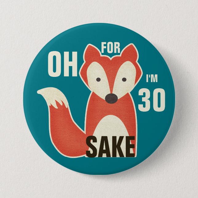 Oh, denn Fox-Grund bin ich 30 Button (Vorderseite)