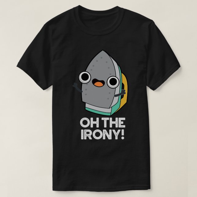 Oh, die Irony Niedlich Iron Puppe T-Shirt (Design vorne)