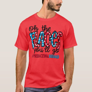 Oh, die Orte, an denen du das Hauptort-Leben erobe T-Shirt