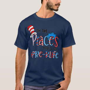 Oh, die Orte, an denen du vorab unterrichten wirst T-Shirt