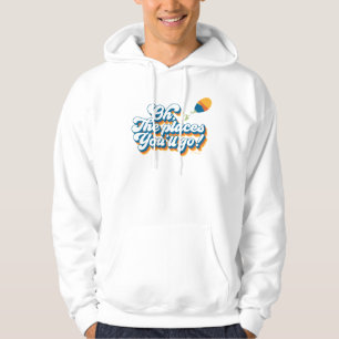 Oh, die Orte, an die du gehst! Zitat mit Luftballo Hoodie