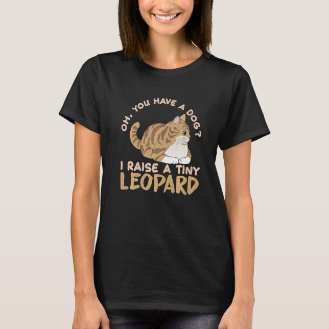 Oh, du hast einen Hund, den ich bengalisch ca. T-Shirt (Vorderseite)