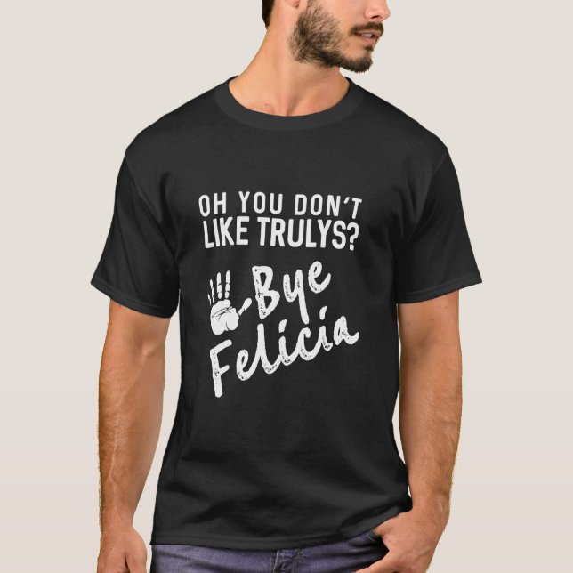 Oh, du magst nicht harten Seltzer durch Bar Crawl  T-Shirt (Vorderseite)