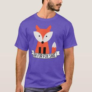 Oh für Fo Sake Funny Sarcastic Pub Joke Tier T-Shirt