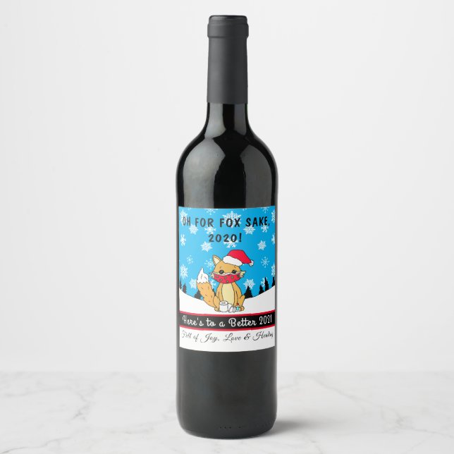 Oh für Fox Sake, 2020, Funny New Year Toast Weinetikett (Vorderseite)