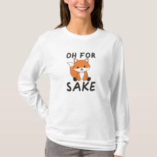 Oh für Fox Sake Funny Foxes Puff T-Shirt