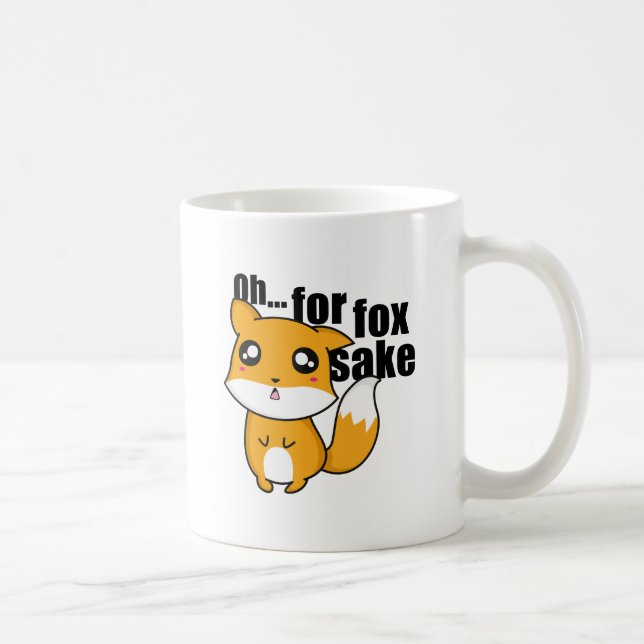 Oh.. Für Fox Sake Kaffeetasse (Rechts)