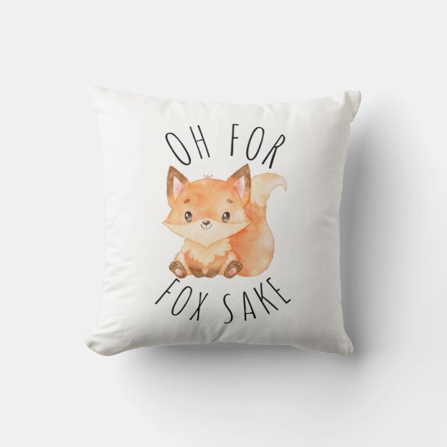 Oh für Fox Sake Kissen (Vorderseite)