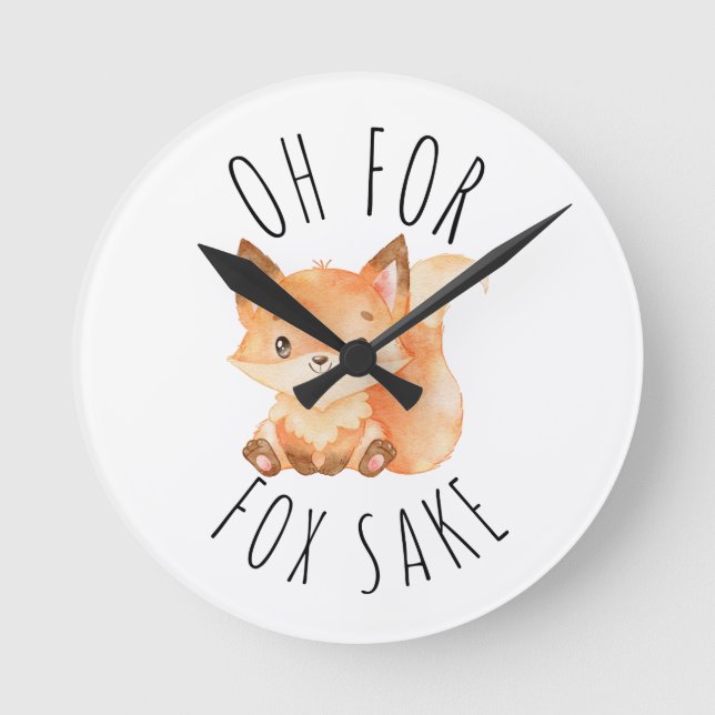 Oh für Fox Sake Runde Wanduhr (Vorderseite)