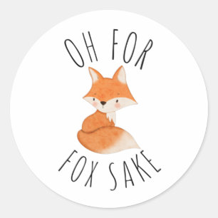 Oh für Fox Sake Runder Aufkleber