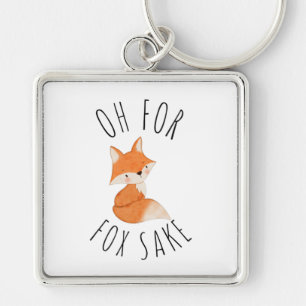 Oh für Fox Sake Schlüsselanhänger