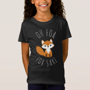 Oh für Fox Sake T-Shirt