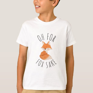 Oh für Fox Sake T - Shirt