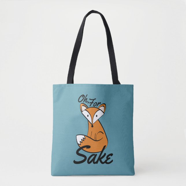 Oh, für Fox Sake Tasche (Vorderseite)