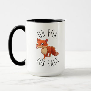 Oh für Fox Sake Tasse