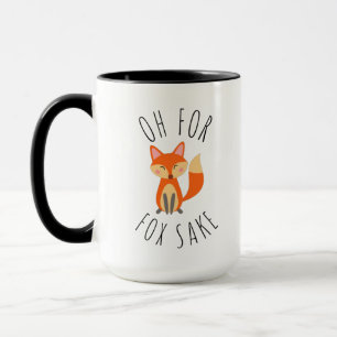 Oh für Fox Sake Tasse