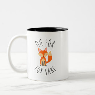 Oh für Fox Sake Zweifarbige Tasse