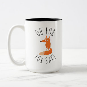 Oh für Fox Sake Zweifarbige Tasse