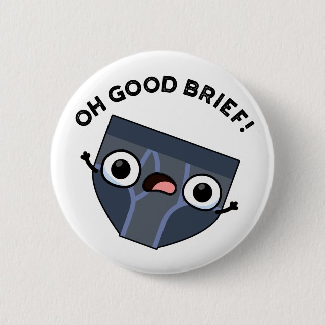 Oh, gutes kurzes lustiges Unterhosenpuff Button (Vorderseite)