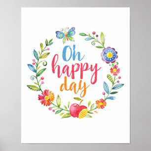 Oh Happy Day farbenfrohe Blumenposter drucken Poster