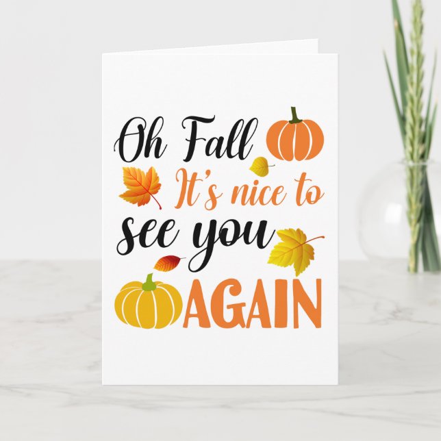 Oh, Herbst ist es schön, dich wiederzusehen Karte (Vorderseite)