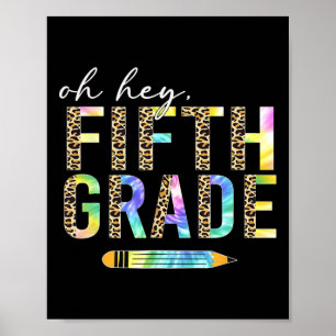 Oh Hey Fünfte Klasse Ck Zurück zur Schule Schüler Poster