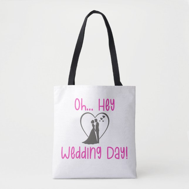 Oh Hey Hochzeitstag! Tasche (Vorderseite)