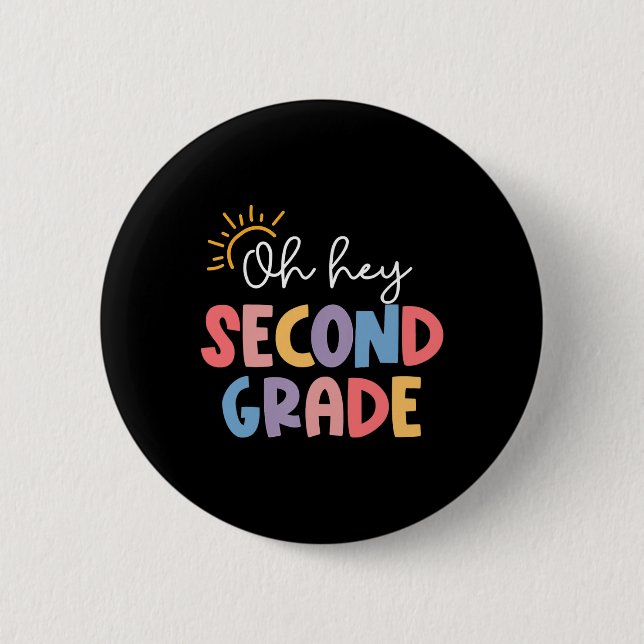 Oh Hey Lehrer der zweiten Klasse Schüler der 2. Kl Button (Vorderseite)