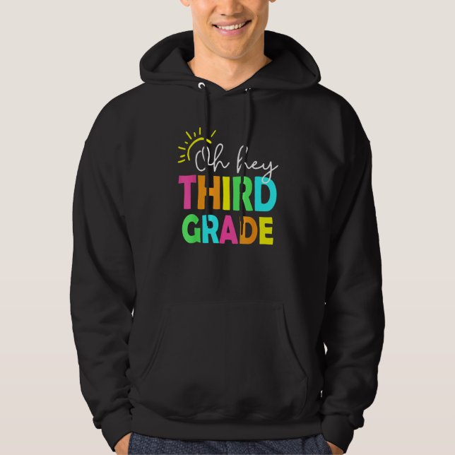 Oh Hey Third Grade  Back To School Teachers Studen Hoodie (Vorderseite)