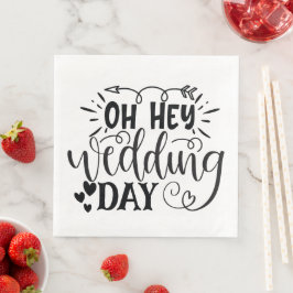 Oh Hey Wedding Day Serviette