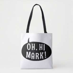 Oh Hi Mark Funny Humore Phrase Speech Bubble Tasche