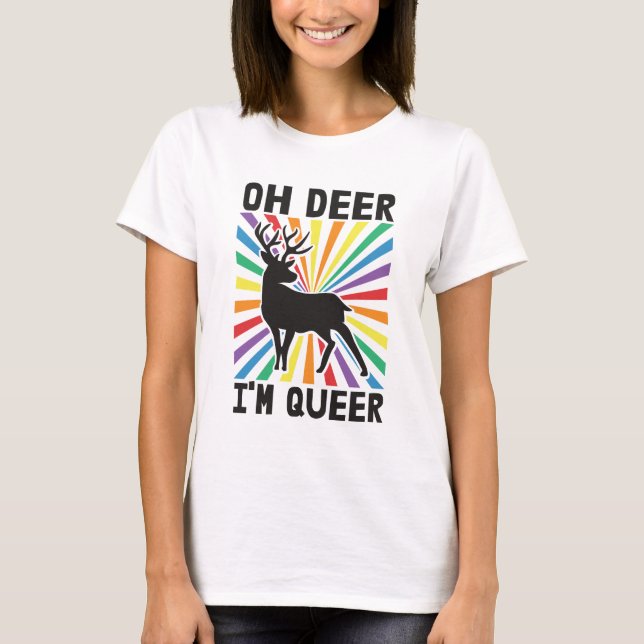 Oh Hirsch Ich bin que LGBTQ Stolz Regenbogen T - S T-Shirt (Vorderseite)