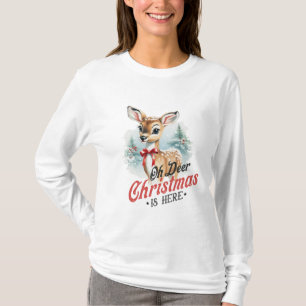 Oh, Hirsche Weihnachten ist hier T-Shirt
