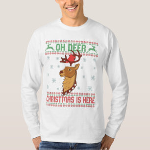 Oh, Hirschweihnachtsfest ist hier Ugly Sweater Hir T-Shirt