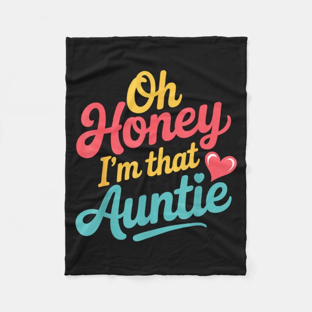 Oh Honey I'm That Auntie Sy Family Mood -  Fleecedecke (Vorderseite)