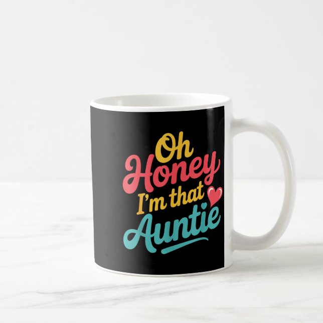 Oh Honey I'm That Auntie Sy Family Mood -  Kaffeetasse (Rechts)