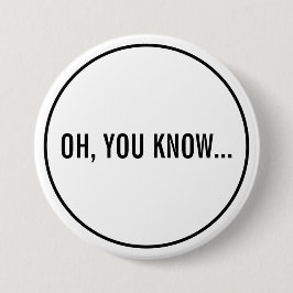 Oh, ihr wisst Funny Sarcastic Hollywood Headline Button