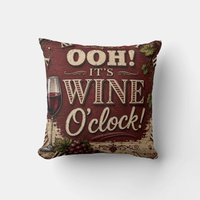 Oh! It's Wine O'Clock Kissen (Vorderseite)