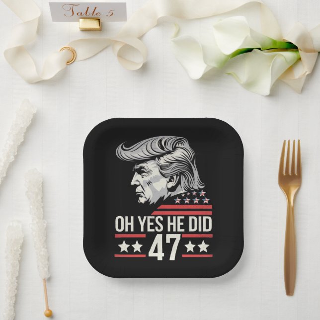 Oh ja, er tat 47 Trump 2024 Pappteller (Hochzeit)